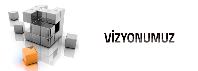 Vizyonumuz